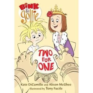 Bink and Gollie: Two for One by Alison McGhee and Kate DiCamillo (2012,...